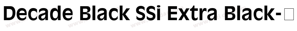 Decade Black SSi Extra Black字体转换